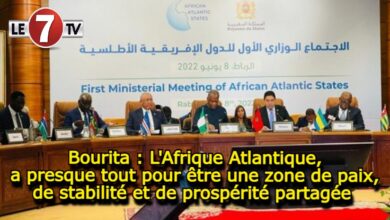 Photo of Bourita : L’Afrique Atlantique a presque tout pour être une zone de paix, de stabilité et de prospérité partagée