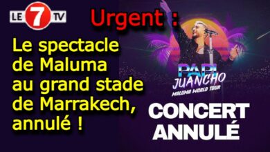 Photo of Urgent : Le spectacle de Maluma au Grand Stade de Marrakech, annulé !
