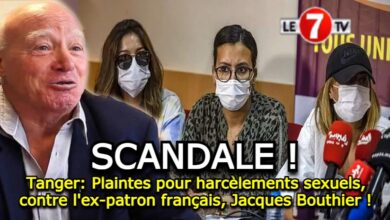 Photo of Tanger: Plaintes pour harcèlements sexuels, contre l’ex-patron français, Jacques Bouthier !