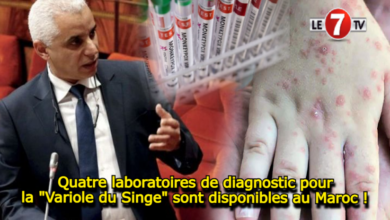 Photo of Quatre laboratoires de diagnostic pour la « Variole du Singe » sont disponibles au Maroc !