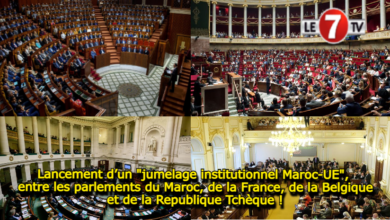 Photo of Lancement d’un « jumelage institutionnel Maroc-UE », entre les parlements du Maroc, de la France, de la Belgique et de la République Tchèque !