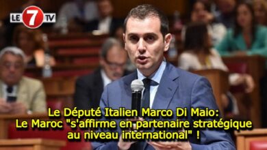 Photo of Le Député Italien Marco Di Maio: Le Maroc « s’affirme en partenaire stratégique au niveau international » !