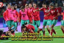 Photo of CAN Féminine : Le Maroc bat le Burkina Faso 1-0 en match d’ouverture de la Coupe d’Afrique des Nations