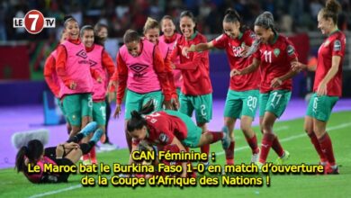 Photo of CAN Féminine : Le Maroc bat le Burkina Faso 1-0 en match d’ouverture de la Coupe d’Afrique des Nations