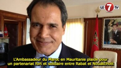 Photo of L’Ambassadeur du Maroc en Mauritanie plaide pour un partenariat fort et solidaire entre Rabat et Nouakchott