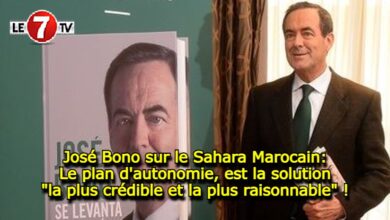 Photo of José Bono sur le Sahara Marocain: Le plan d’autonomie, est la solution « la plus crédible et la plus raisonnable » !