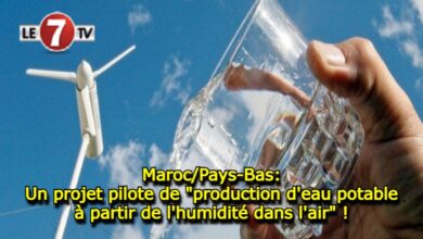 Photo of Maroc/Pays-Bas: Un projet pilote de « production d’eau potable à partir de l’humidité dans l’air » !