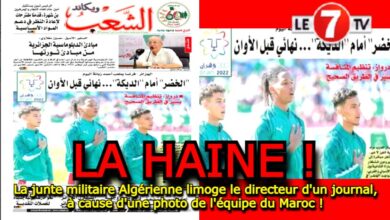 Photo of LA HAINE !…La junte militaire Algérienne limoge le directeur d’un journal, à cause d’une photo de l’équipe du Maroc !