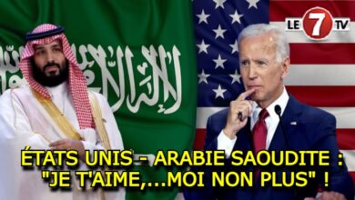 Photo of ÉTATS UNIS – ARABIE SAOUDITE : « JE T’AIME,…MOI NON PLUS » !