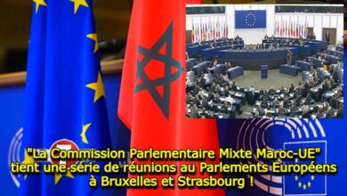 Photo of « La Commission Parlementaire Mixte Maroc-UE » tient une série de réunions au Parlements Européens à Bruxelles et Strasbourg ! 