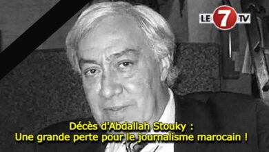 Photo of Décès d’Abdallah Stouky : Une grande perte pour le journalisme marocain !