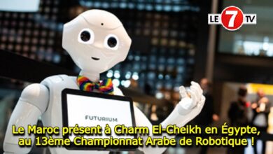 Photo of Le Maroc présent à Charm El-Cheikh en Égypte, au 13ème Championnat Arabe de Robotique !