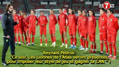 Photo of Reynald Pedros: « Ce soir, Les Lionnes de l’Atlas seront là, pour imposer leur style de jeu et gagner la CAN  » !
