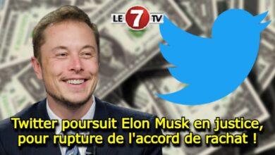 Photo of Twitter poursuit Elon Musk en justice, pour rupture de l’accord de rachat !