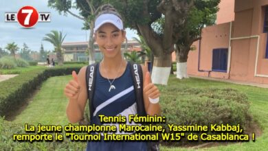 Photo of Tennis: La jeune championne, Yassmine Kabbaj, remporte le « Tournoi International W15 » de Casablanca !