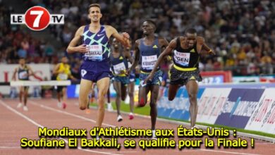 Photo of Mondiaux d’Athlétisme aux États-Unis : Soufiane El Bakkali, se qualifie pour la Finale !