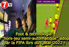 Photo of Foot & Technologie: Le « hors-jeu semi-automatique » adopté par la FIFA lors du Qatar 2022 !