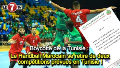 Photo of Boycotte de la Tunisie : Le Handball Marocain se retire de deux compétitions prévues en Tunisie !