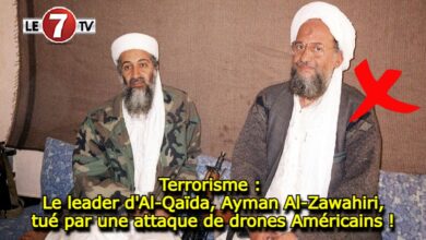 Photo of Terrorisme : Le leader d’Al-Qaïda, Ayman Al-Zawahiri, tué par une attaque de drones Américains !