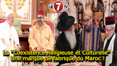 Photo of La « Coexistence Religieuse et Culturelle » : Une marque de fabrique du Maroc !