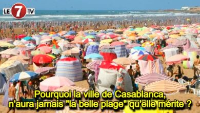 Photo of Pourquoi la ville de Casablanca, n’aura jamais « la belle plage » qu’elle mérite ?!