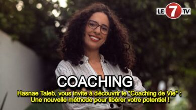 Photo of Hasnae Taleb, vous invite à découvrir le « Coaching de Vie » : Une nouvelle méthode pour libérer votre potentiel !