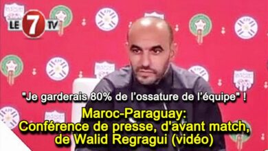 Photo of Maroc-Paraguay: Conférence de presse, d’avant match, de Walid Regragui (vidéo)