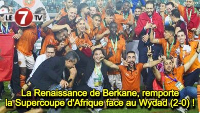 Photo of La Renaissance de Berkane remporte la Supercoupe d’Afrique face au Wydad (2-0)!