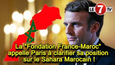 Photo of La « Fondation France-Maroc » appelle Paris à clarifier sa position sur le Sahara Marocain !