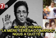 Photo of AICHA CHENNA, « LA MÈRE TÉRÉSA DU MAROC », NOUS A QUITTÉ !