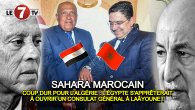 Photo of Sahara Marocain : L’Égypte s’apprêterait à ouvrir un Consulat Général à Laâyoune !