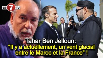 Photo of Tahar Ben Jelloun: « Il y a actuellement, un vent glacial entre le Maroc et la France » !