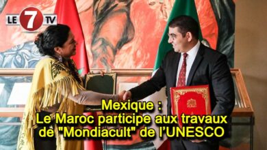 Photo of Mexique : Le Maroc participe aux travaux de « Mondiacult » de l’UNESCO