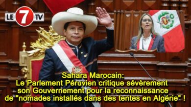 Photo of Sahara Marocain: Le Parlement Péruvien critique sévèrement son Gouvernement pour la reconnaissance  de « nomades installés dans des tentes en Algérie » !