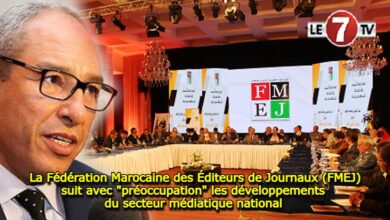 Photo of La Fédération Marocaine des Éditeurs de Journaux (FMEJ) suit avec « préoccupation » les développements du secteur médiatique national 