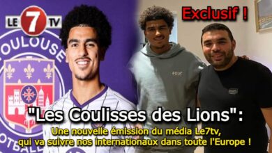 Photo of « Les Coulisses des Lions »: Une nouvelle émission du média Le7tv, qui va suivre nos internationaux dans toute l’Europe !