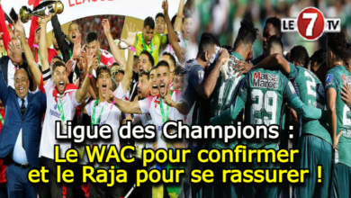 Photo of Ligue des Champions : Le WAC pour confirmer et le Raja pour se rassurer !