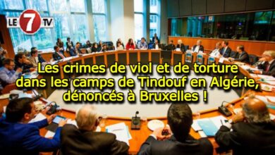 Photo of Les crimes de viol et de torture dans les camps de Tindouf en Algérie, dénoncés à Bruxelles ! 