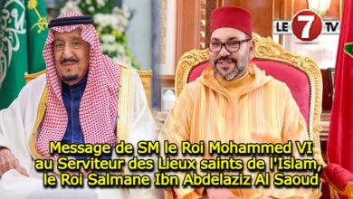 Photo of Message de SM le Roi Mohammed VI au Serviteur des Lieux saints de l’Islam, le Roi Salmane Ibn Abdelaziz Al Saoud