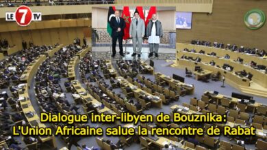 Photo of Dialogue Inter-Libyen de Bouznika: l’Union Africaine salue la rencontre de Rabat