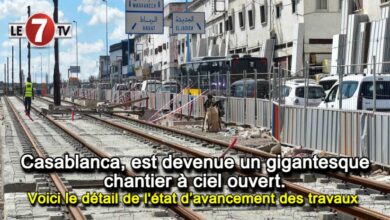 Photo of Casablanca, est devenue un gigantesque chantier à ciel ouvert. Voici le détail de l’état d’avancement des travaux ?