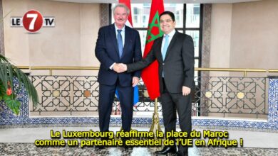 Photo of Le Luxembourg réaffirme la place du Maroc comme un partenaire essentiel de l’UE en Afrique !