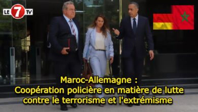 Photo of Maroc-Allemagne : Coopération en matière de lutte contre le terrorisme et l’extrémisme