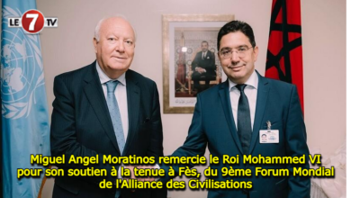 Photo of Miguel Angel Moratinos remercie le Roi Mohammed VI pour son soutien à la tenue à Fès, du 9ème Forum Mondial de l’Alliance des Civilisations