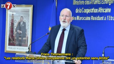 Photo of Frans Timmermans : « Les relations Maroc-Union Européenne ont un potentiel sans limite » 