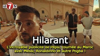 Photo of L’incroyable publicité de Pepsi tournée au Maroc avec Messi, Ronaldinho et autre Pogba ! (vidéo)