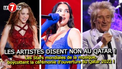 Photo of Les Stars mondiales de la musique, boycottent la cérémonie d’ouverture du Qatar 2022 !