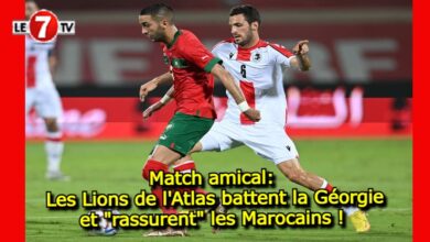 Photo of Match amical:  Les Lions de l’Atlas battent la Géorgie et « rassurent » les Marocains ! 