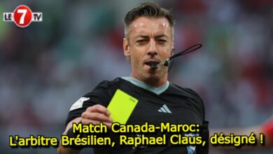 Photo of Match Canada-Maroc: L’arbitre Brésilien, Raphael Claus, désigné !