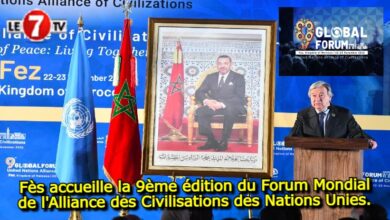 Photo of Fès accueille la 9ème édition du Forum Mondial de l’Alliance des Civilisations des Nations Unies.